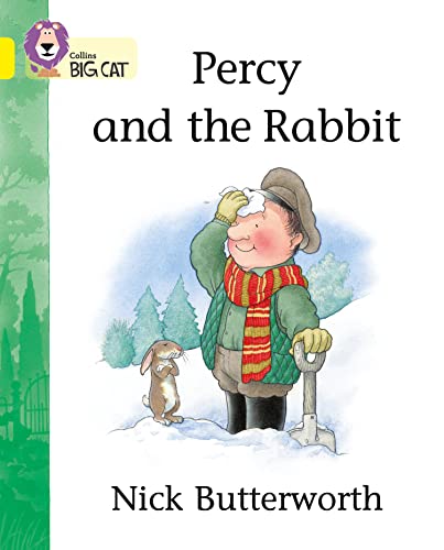 Percy and the Rabbit: A story by Nick Butterworth featuring characters from the well-loved Percy the Park Keeper series. (Collins Big Cat) von Collins