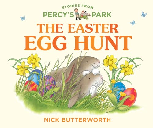 The Easter Egg Hunt: A fun new illustrated board book – perfect for babies and toddlers! (Stories from Percy’s Park) von HarperCollinsChildren’sBooks