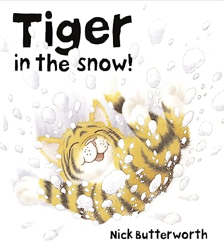 Tiger in the Snow!: Bilderbuch Tiger in the Snow!: Bilderbuch von Harper Children's