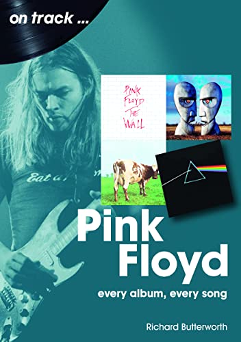 Pink Floyd: Every Album, Every Song (On Track...) von Sonicbond Publishing