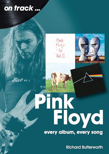 Pink Floyd: Every Album, Every Song (On Track...) von Sonicbond Publishing