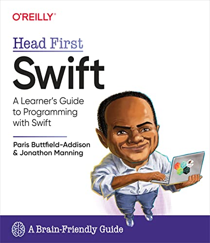 Head First Swift: A Learner's Guide to Programming with Swift von O'Reilly Media