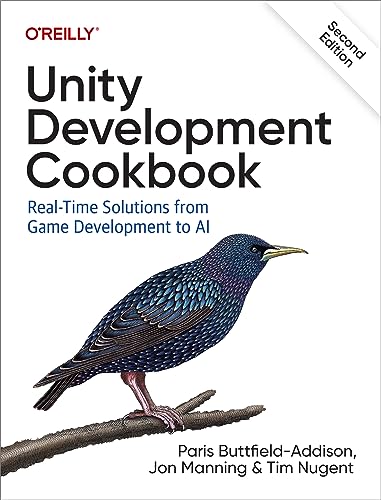 Unity Development Cookbook: Real-Time Solutions from Game Development to AI von O'Reilly Media