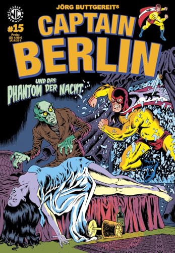 Jörg Buttgereits CAPTAIN BERLIN 15: Und das Phantom der Nacht