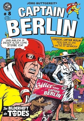 Jörg Buttgereits CAPTAIN BERLIN 8: Das Bilderheft des Todes