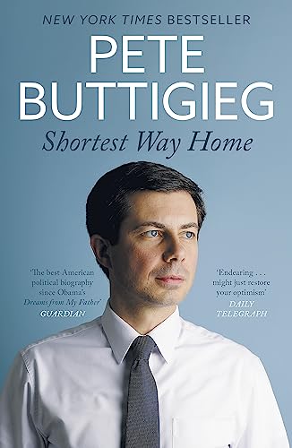Shortest Way Home: One mayor's challenge and a model for America's future von Hodder And Stoughton Ltd.