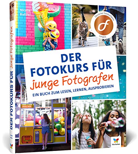 Der Fotokurs für junge Fotografe: so lernen Anfänger richtig gut zu fotografieren