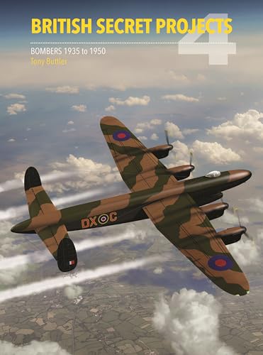 British Secret Projects: Bombers 1935-1950 (4)