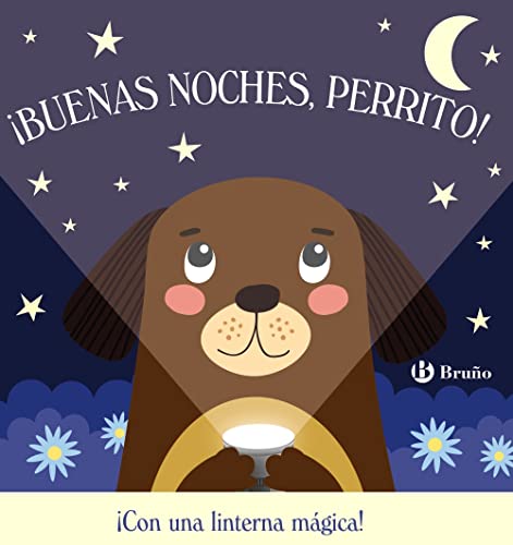 ¡Buenas noches, Perrito! (Castellano - A PARTIR DE 0 AÑOS - PROYECTO DE 0 A 3 AÑOS - Libros manipulativos)