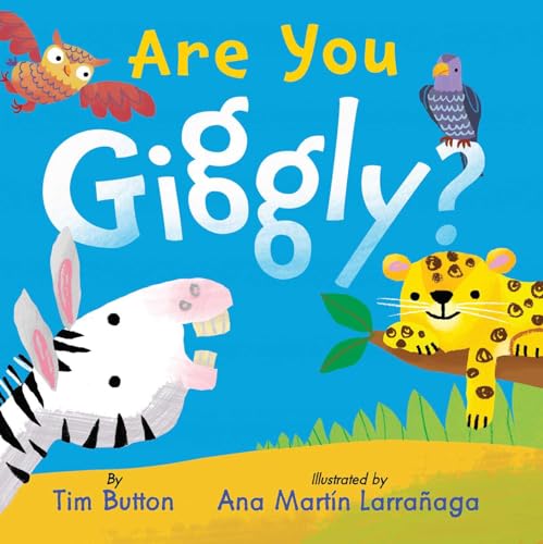 Are You Giggly? (INTERACTIVE READ-ALOUD WITH NOVELTY MIRROR) (Tim Button Board Books)