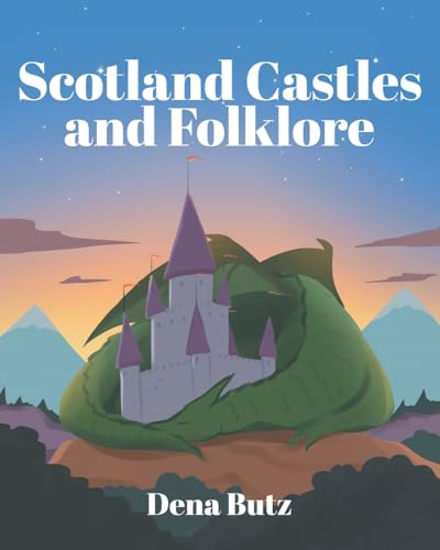 Scotland Castles and Folklore von Christian Faith Publishing