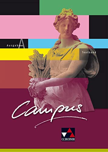 Campus A / Campus A Textband: Gesamtkurs Latein (Campus A: Gesamtkurs Latein) von Buchner, C.C. Verlag