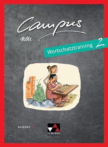 Campus C / Campus C Wortschatztraining 2: Gesamtkurs Latein: Gesamtkurs Latein in drei Bänden (Campus C: Gesamtkurs Latein)