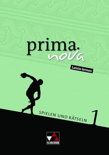 prima.nova Palette / prima.nova Spielen und Rätseln: Fakultatives Begleitmaterial zu prima.nova / Zu den Lektionen 1-21 (prima.nova Palette: Fakultatives Begleitmaterial zu prima.nova)