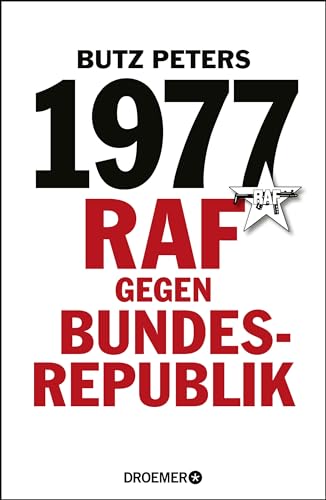 1977: RAF gegen Bundesrepublik von Droemer HC