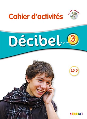 Decibel 3 Cwiczenia + mp3: Cahier d'activites A2.2 + CD MP3