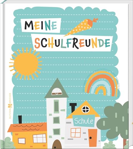 Meine Schulfreunde: Freundschaftsbuch (Schulanfang 2024)