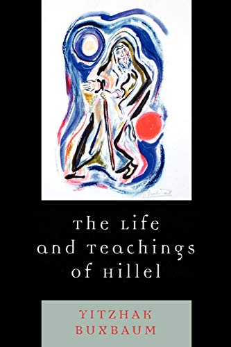 The Life and Teachings of Hillel von Rowman & Littlefield Publishers