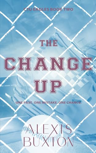 The Change Up (CTU Eagles, Band 2)
