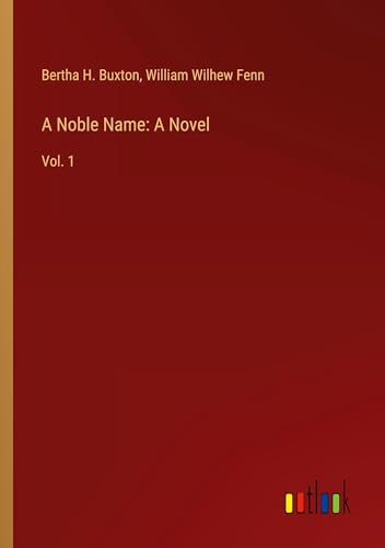 A Noble Name: A Novel: Vol. 1
