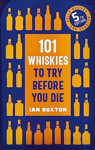 101 Whiskies to try Before you Die,: 5th Edition von Mobius