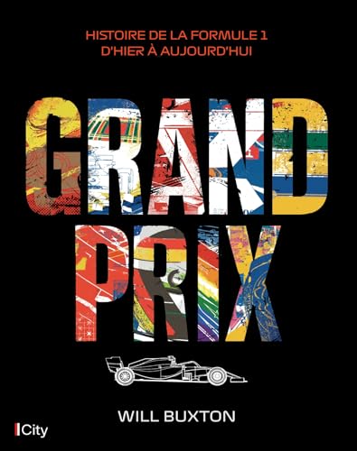 Grand Prix: L'histoire de la formule 1 illustrée von CITY