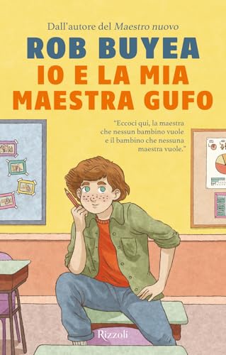 Io e la mia maestra Gufo (Narrativa Ragazzi) von Rizzoli