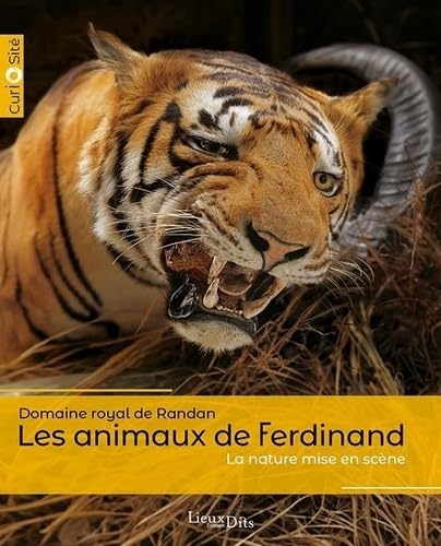 Les animaux de Ferdinand: Domaine royal de Randan Les animaux de Ferdinand: Domaine royal de Randan von LIEUX DITS