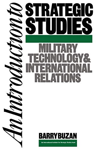 An Introduction to Strategic Studies: Military Technology and International Relations (Studies in International Security) von MACMILLAN