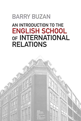 An Introduction to the English School of International Relations: The Societal Approach An Introduction to the English School of International Relations: The Societal Approach
