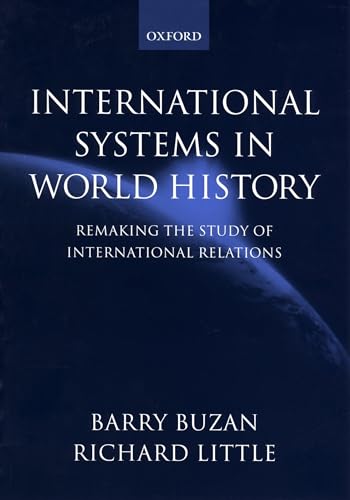 International Systems In World History: Remaking the Study of International Relations