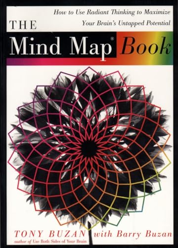 The Mind Map Book: How to Use Radiant Thinking to Maximize Your Brain's Untapped Potential The Mind Map Book: How to Use Radiant Thinking to Maximize Your Brain's Untapped Potential