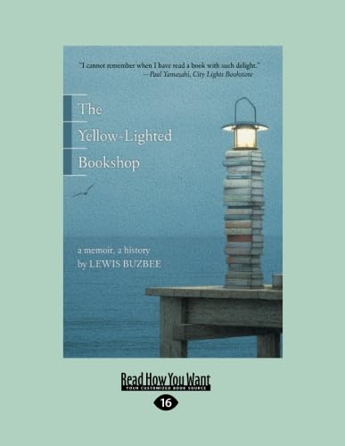 The Yellow-Lighted Bookshop: A Memoir, A History