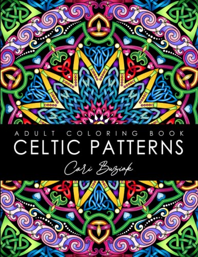 Celtic Patterns adult coloring book: 50 pages of gorgeous Celtic designs to color, 8.5"x11" (Coloring Books by Cari Buziak / AonCelticArt) Celtic Patterns adult coloring book: 50 pages of gorgeous Celtic designs to color, 8.5"x11" (Coloring Books by Cari Buziak / AonCelticArt)