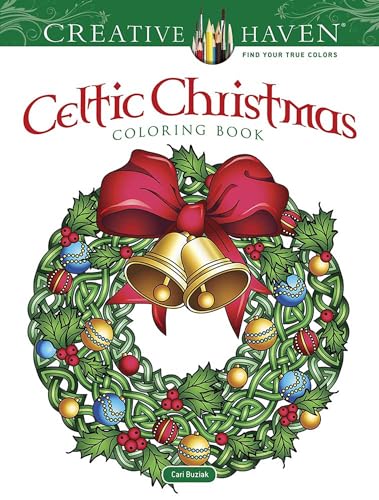 Creative Haven Celtic Christmas Coloring Book (Creative Haven Coloring Books)