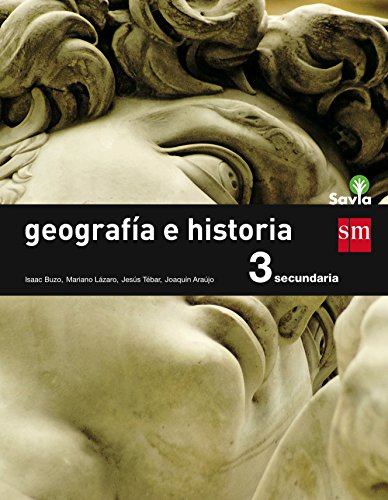 Savia, geografía e historia, 3 ESO von EDICIONES SM