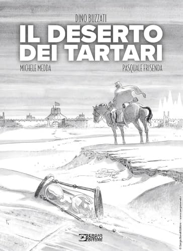 Il deserto dei tartari. Nuova ediz. von Sergio Bonelli Editore