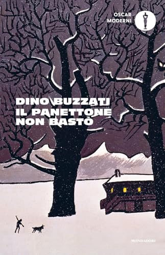 Il panettone non bastò. Scritti, racconti e fiabe natalizie (Oscar moderni) von Mondadori