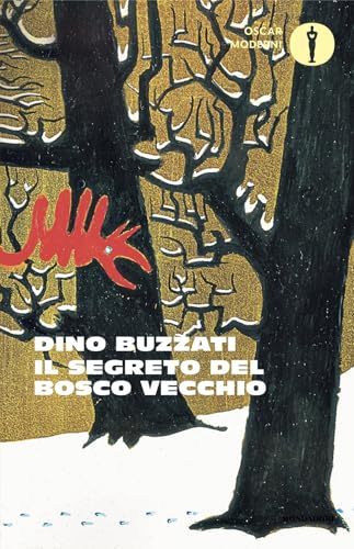 Il segreto del Bosco Vecchio (Oscar moderni) von Mondadori