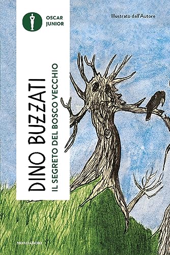 Il segreto del bosco vecchio (Oscar junior) von Mondadori