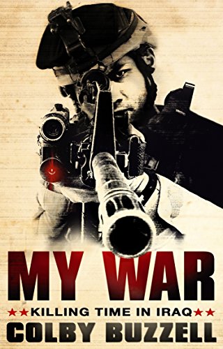 My War: Killing Time in Iraq