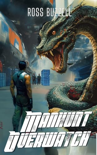 Manhunt Overwatch (Starship Bandits, Band 8) von Independently published