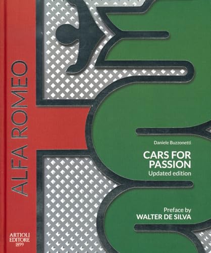 Alfa Romeo. Cars for passion. Ediz. a colori von Artioli