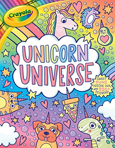 Crayola Unicorn Universe: A Uniquely Perfect & Positively Shiny Coloring and Activity Book With over 250 Stickers (Crayola/Buzzpop)