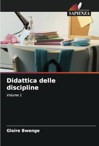 Didattica delle discipline: Volume 1 Didattica delle discipline: Volume 1 von Edizioni Sapienza