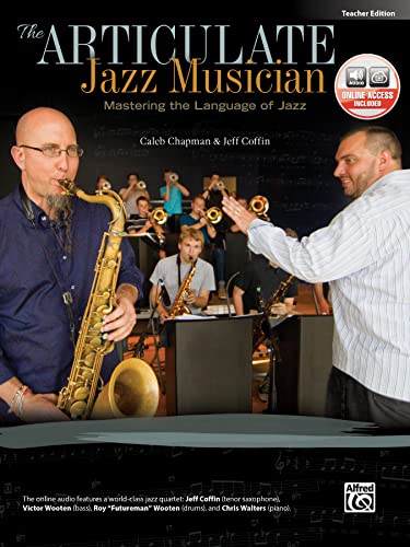 The Articulate Jazz Musician | Book & CD: Teacher'S Edition von Alfred Music Publications