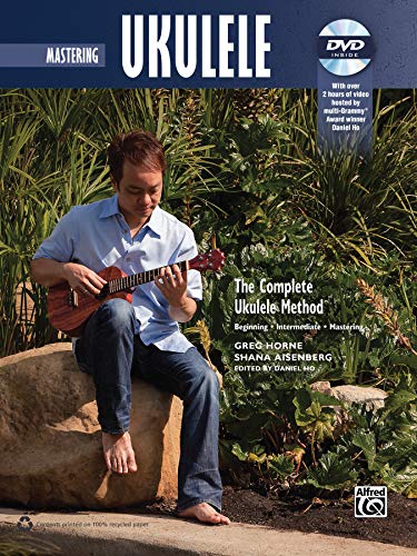 The Complete Ukulele Method: Mastering Ukulele | Ukulele | Book & DVD: Mastering Ukulele (incl. DVD)