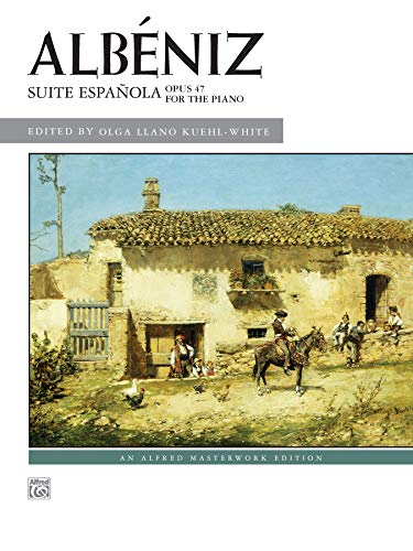 Suite Española, Op. 47 (Alfred Masterwork Edition)