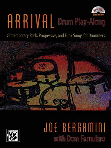 Arrival: Drum Play-Along: Contemporary Rock, Progressive, and Funk Songs for Drummers (incl. CD) (Wizdom Media)