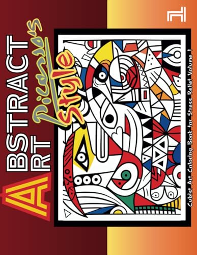 Abstract Art Palette: Picasso's Style of the Abstract Revolution: – Art Relaxing, Mindful Stress Relief Coloring Book for Teens and Adults von Independently published